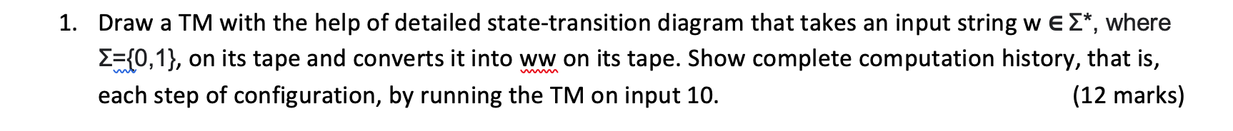 Solved 1. Draw a TM with the help of detailed | Chegg.com