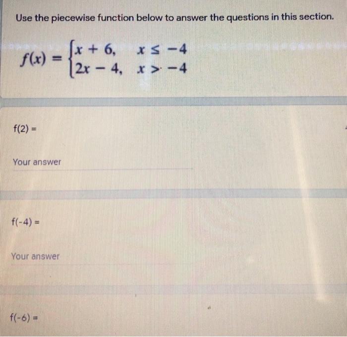 Solved Use the piecewise function below to answer the | Chegg.com
