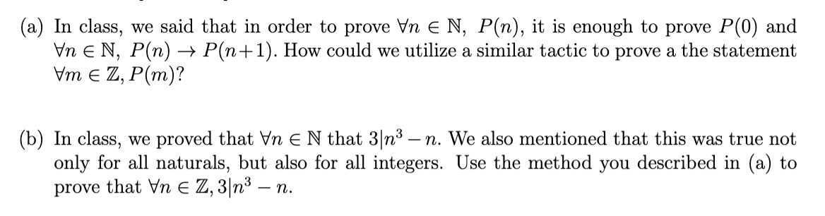 Solved (a) In class, we said that in order to prove Vn e N, | Chegg.com