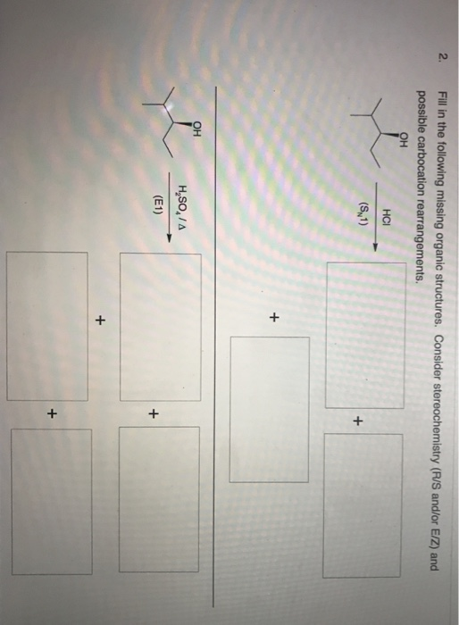 Solved 2. Fill in the following missing organic structures. | Chegg.com