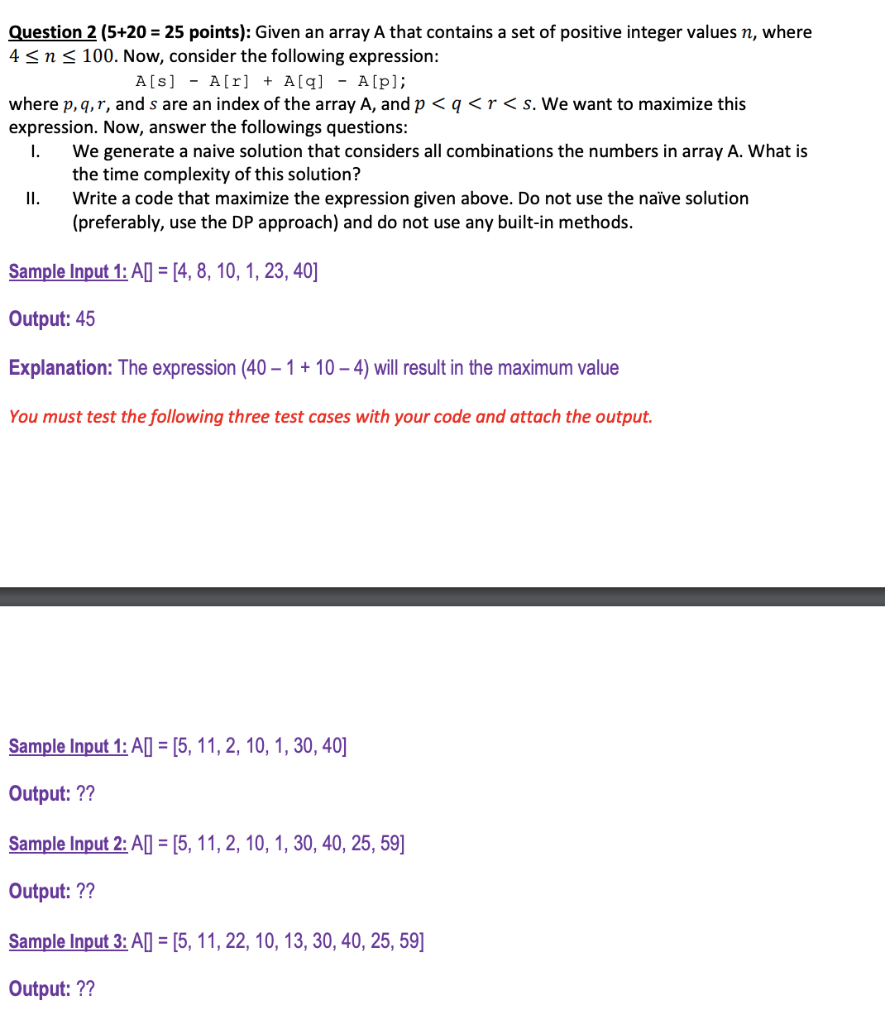 Solved Question 2 (5+20 = 25 points): Given an array A that | Chegg.com