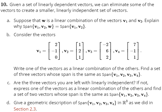 Solved 10 Given A Set Of Linearly Dependent Vectors We Can 5794