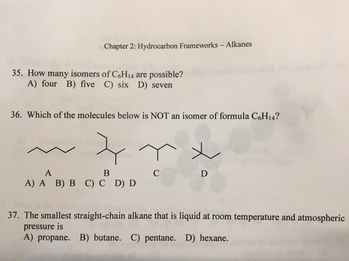 Solved How many isomers of C_6H_14 are possible? four five | Chegg.com
