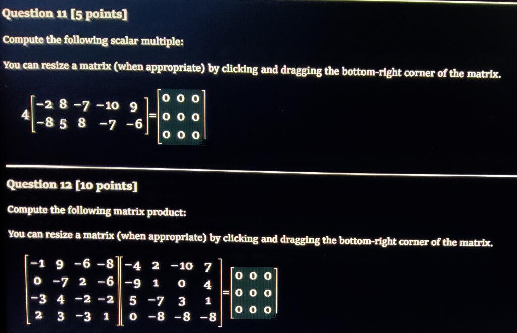 Solved Question 11 [5 points] Compute the following scalar | Chegg.com