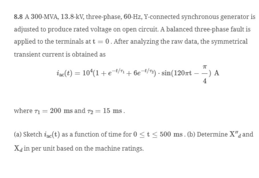 Solved 8.8 A 300-MVA, 13.8-kV, Three-phase, 60−Hz, | Chegg.com