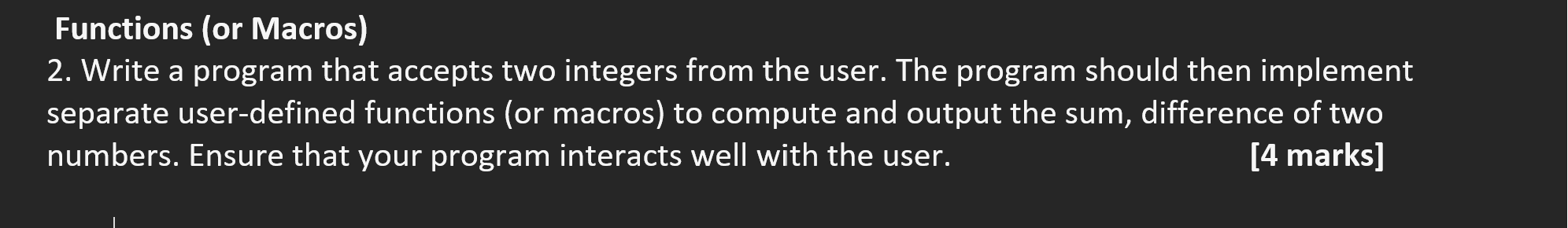 Solved Functions (or Macros)Write a program that accepts two | Chegg.com