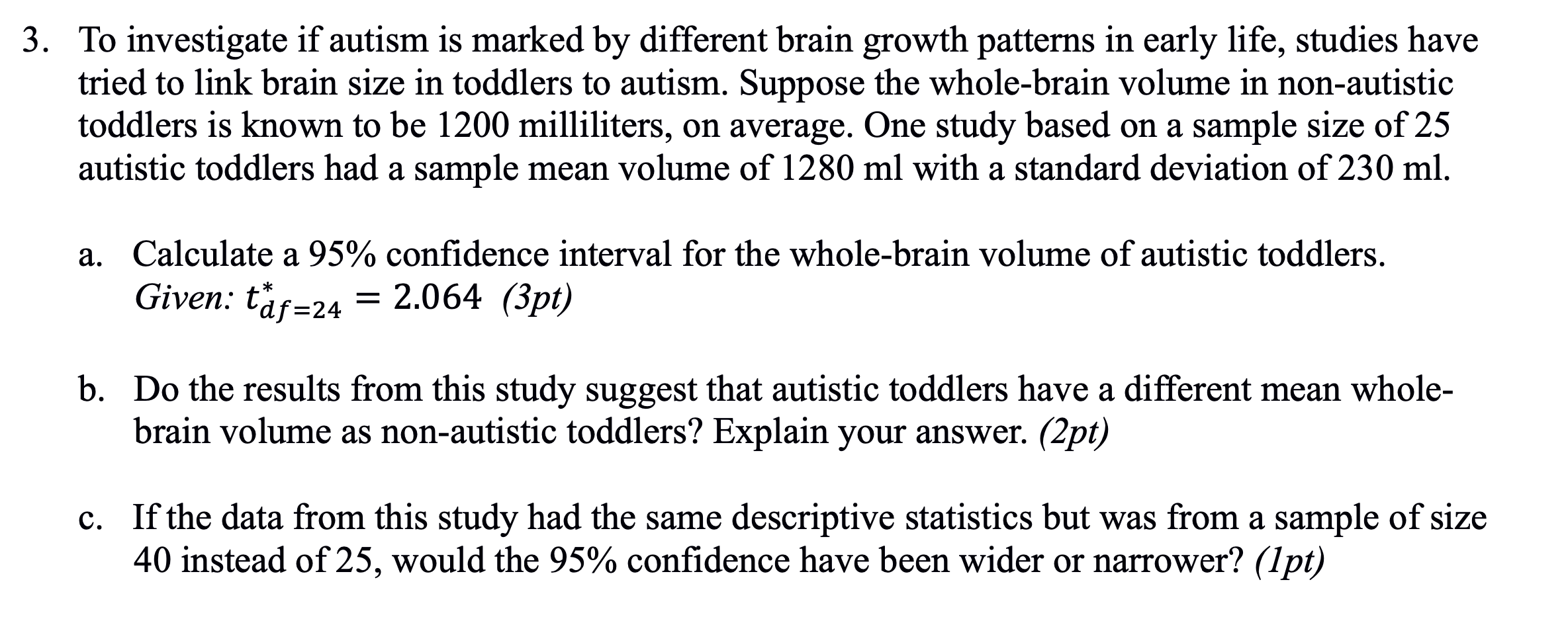 Solved 3. To Investigate If Autism Is Marked By Different | Chegg.com