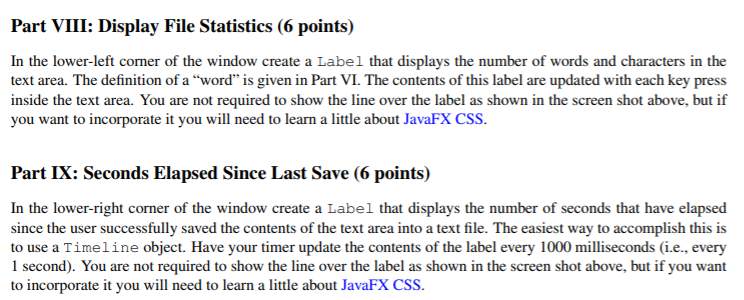 Part VIII: Display File Statistics (6 points) In the lower-left comer of the window create a Label that displays the number o