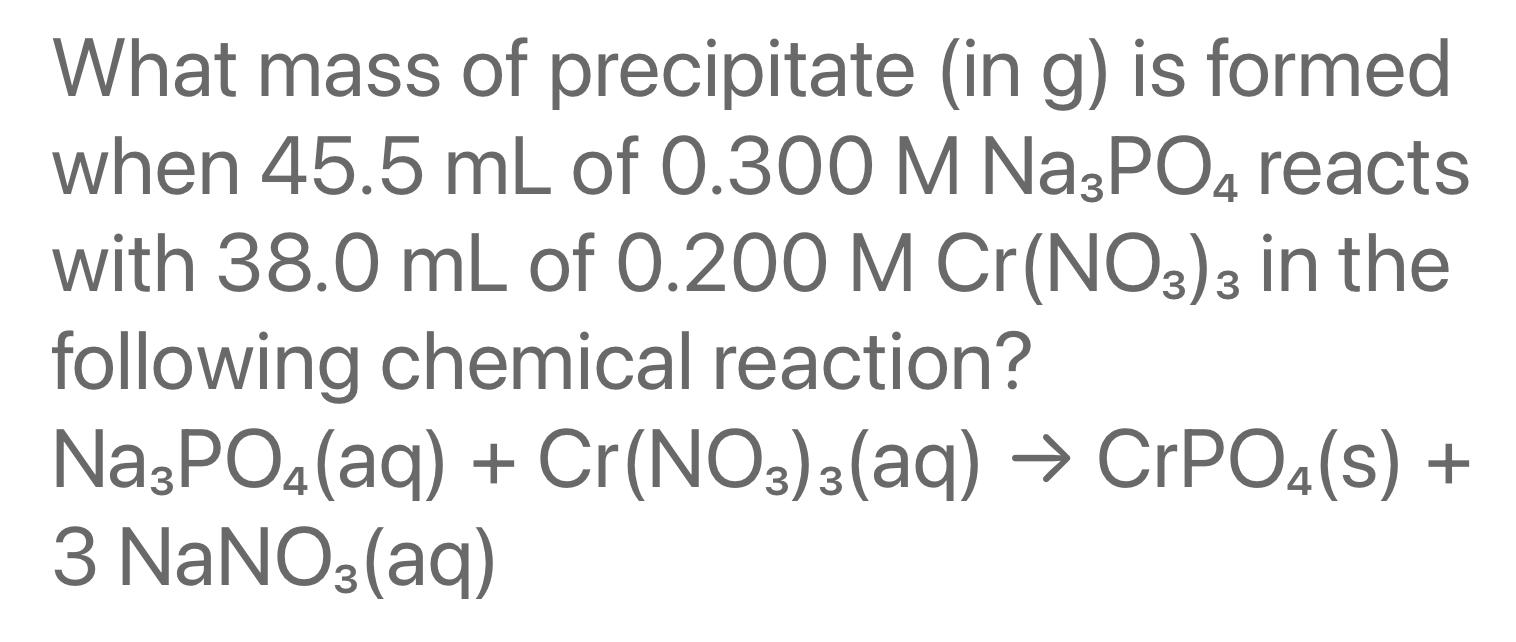 Solved What mass of precipitate (in g) is formed when 45.5 | Chegg.com