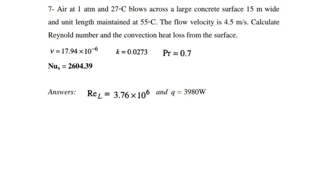 Solved 7- Air at 1 atm and 27.C blows across a large | Chegg.com