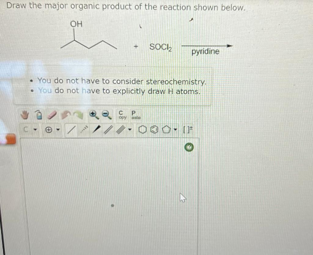 Solved Draw the major organic product of the reaction shown | Chegg.com