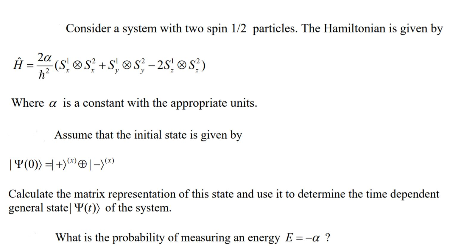 Solved Consider A System With Two Spin 1/2 Particles. The | Chegg.com