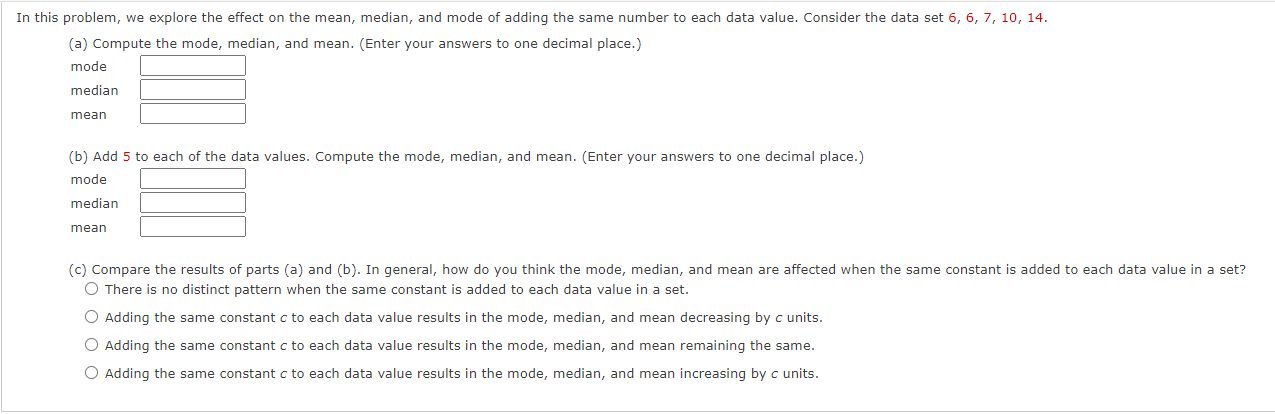 Solved In this problem, we explore the effect on the mean, | Chegg.com