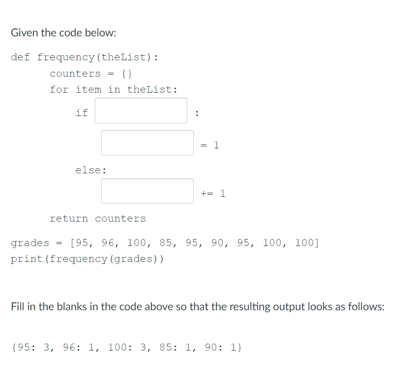 Solved Given the code below: def frequency (theList): | Chegg.com