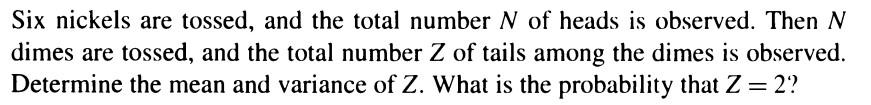 Solved Six nickels are tossed, and the total number N of | Chegg.com