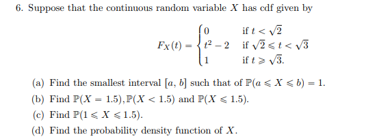 Solved 6. Suppose that the continuous random variable X has | Chegg.com