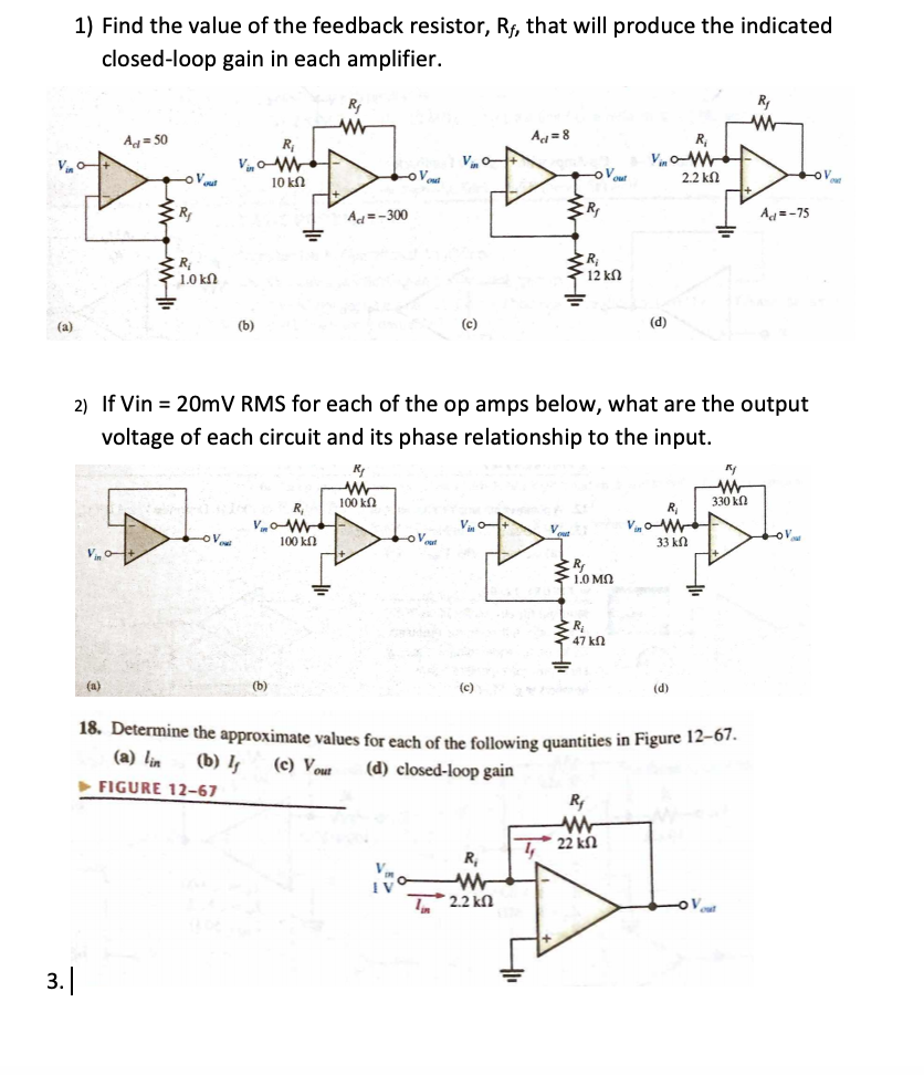 Solved 1) Find the value of the feedback resistor, RF, that