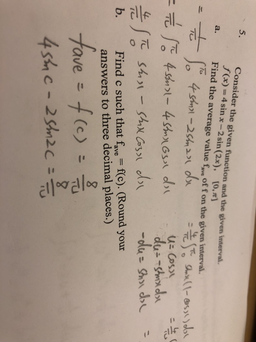 Solved Consider the given function and the given interval | Chegg.com