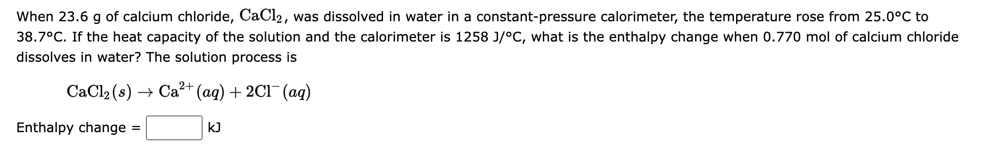 Solved When 23.6 g of calcium chloride, CaCl2, was dissolved | Chegg.com