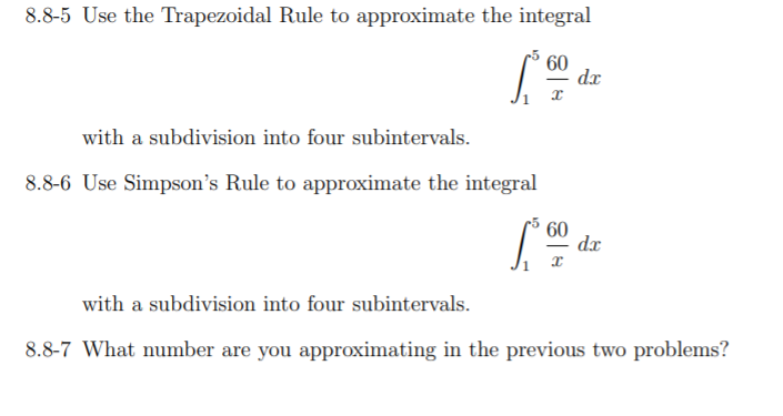 Solved 8.8-5 Use The Trapezoidal Rule To Approximate The | Chegg.com