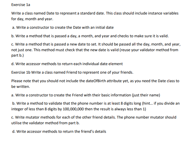 Solved Exercise 1a Write a class named Date to represent a | Chegg.com