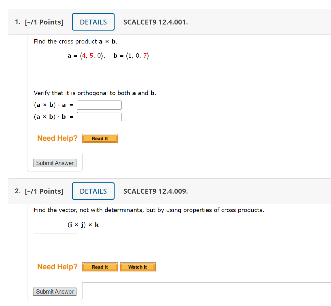 Solved Find The Cross Product A×b. A= 4,5,0 ,b= 1,0,7 | Chegg.com