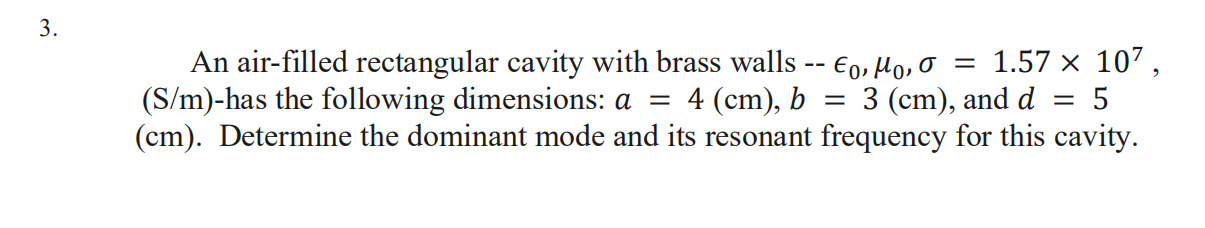 Solved 3. An air-filled rectangular cavity with brass walls | Chegg.com