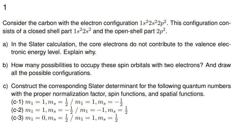 Solved Consider the carbon with the electron configuration | Chegg.com