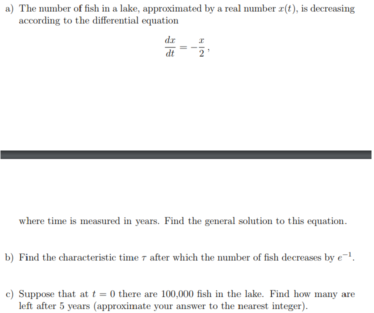Solved a) The number of fish in a lake, approximated by a | Chegg.com