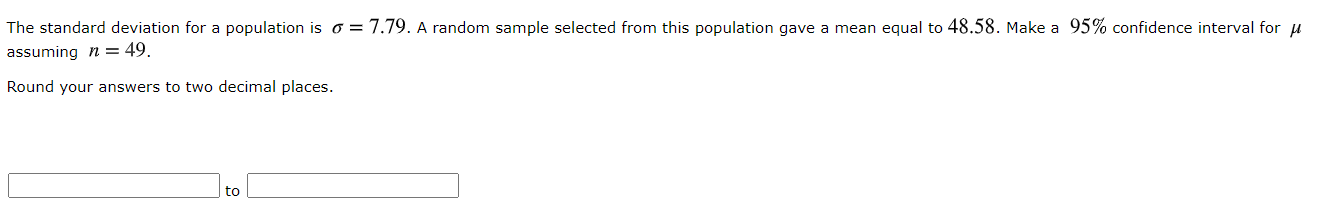 Solved The standard deviation for a population is o = 7.79. | Chegg.com