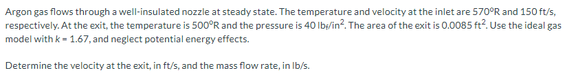 Solved Argon gas flows through a well-insulated nozzle at | Chegg.com