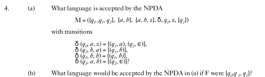 Solved 4. (a) What Language Is Accepted By The NPDA M= | Chegg.com