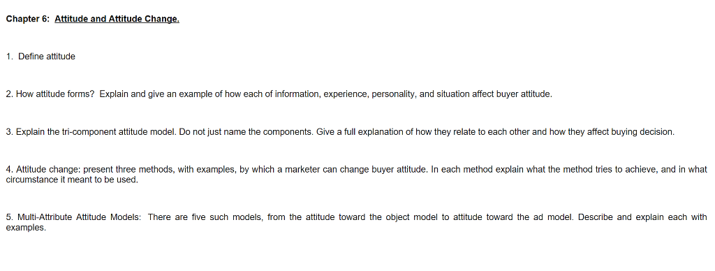 Solved Chapter 6:Attitude and Attitude Change 1. Define | Chegg.com