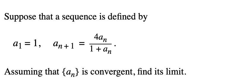 Solved Suppose that a sequence is defined by aj = 1, An+1 = | Chegg.com