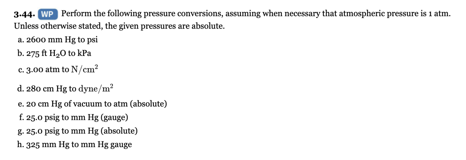 Solved 3.44. Perform the following pressure conversions, | Chegg.com