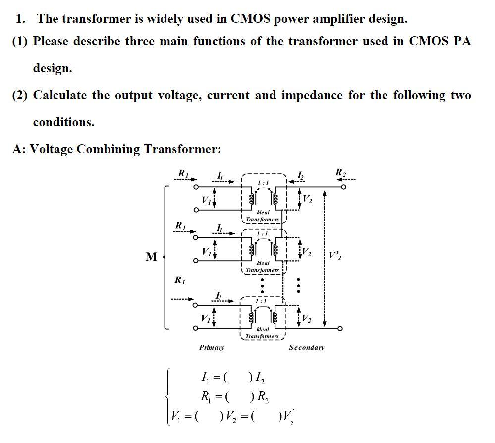 Solved 1. The transformer is widely used in CMOS power | Chegg.com