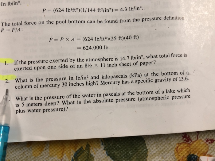Solved In lb/in2 P = (624 lb/ft®)(1/ 144 ft2/in*)= 4.3