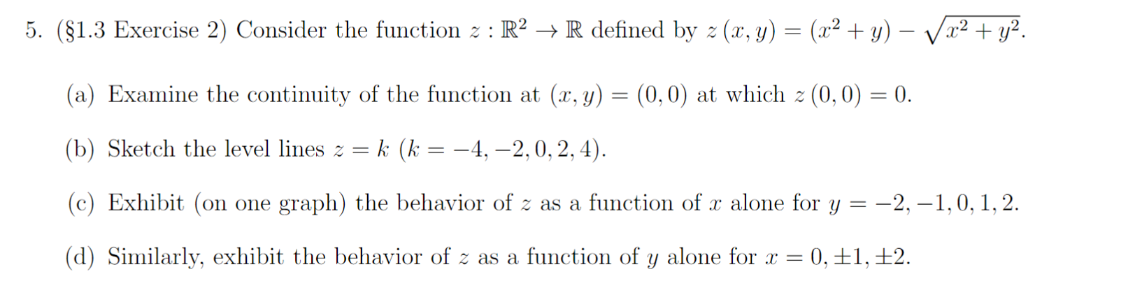 Solved 5. ( §1.3 Exercise 2) Consider the function z:R2→R | Chegg.com