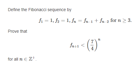 Solved Define the Fibonacci sequence by f1 = 1, f2 = 1, fn = | Chegg.com