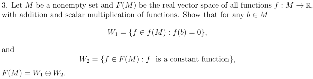 Solved 3. Let M be a nonempty set and F(M) be the real | Chegg.com