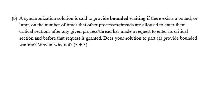 Solved 1 Process Synchronization 16 Points A Consider