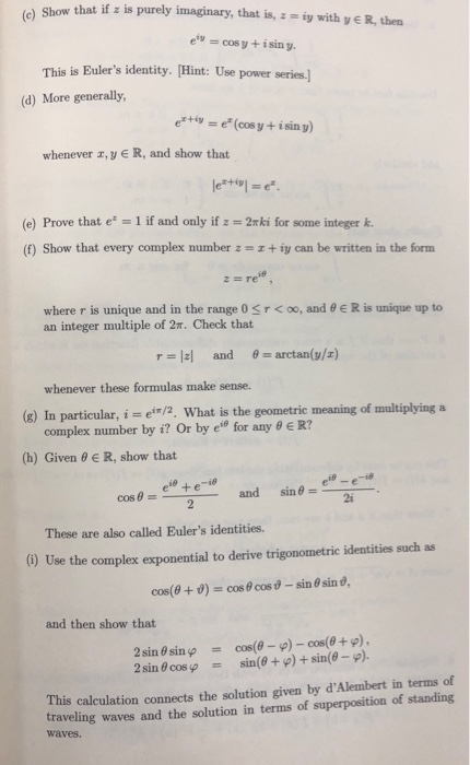 Solved 4. For z e C, we define the complex exponential by | Chegg.com