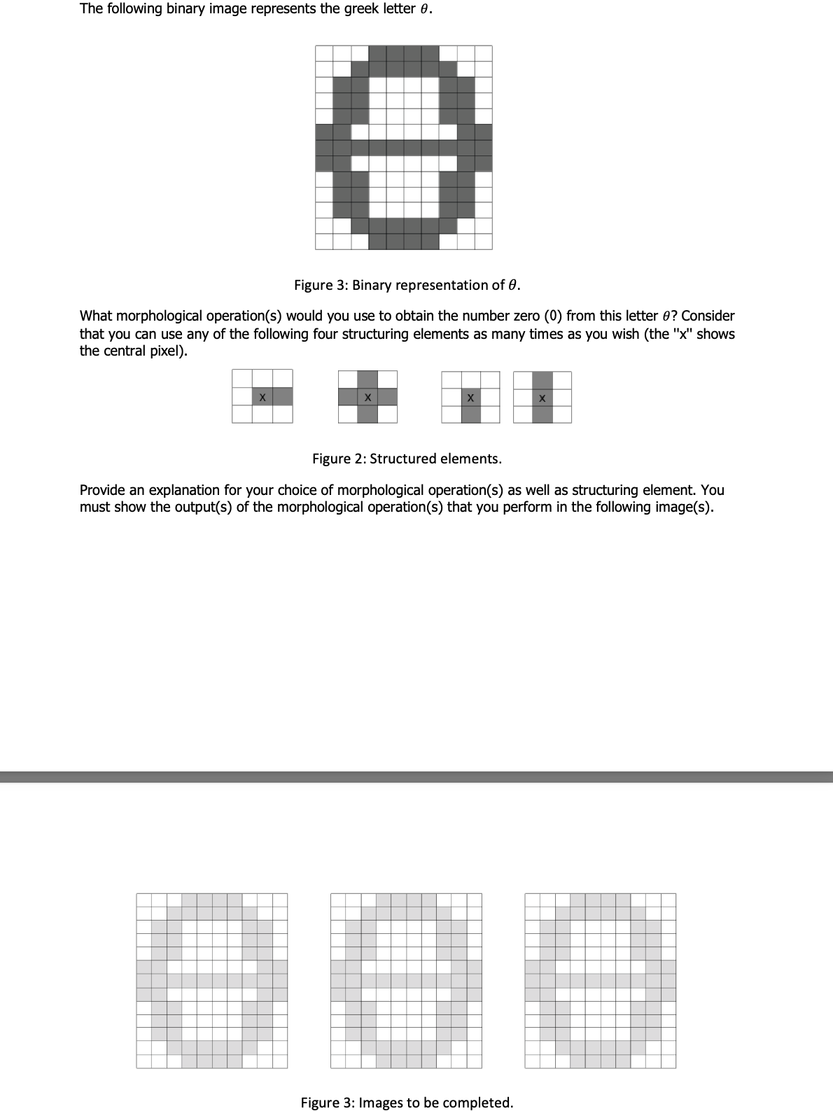 Solved 1. ﻿A. ﻿The following binary image represents the | Chegg.com