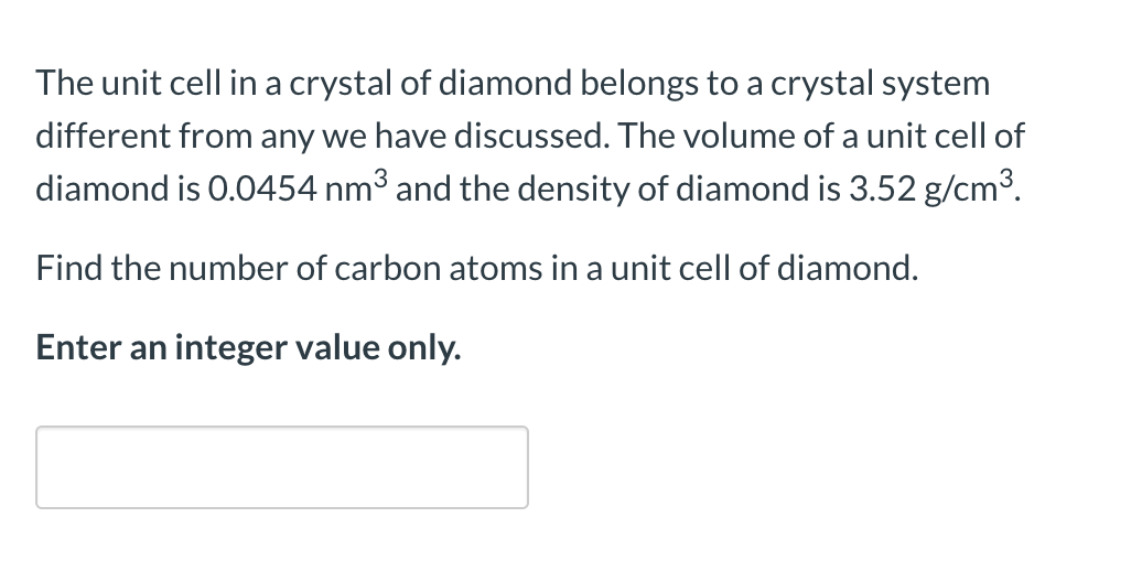 Solved The unit cell in a crystal of diamond belongs to a | Chegg.com