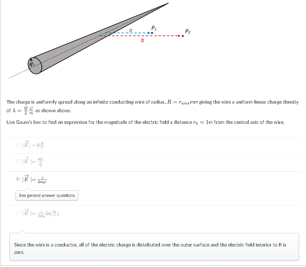 The charge is uniformly spread along an infinite conducting wire of radius, \( R=r_{\text {wire }} \) mm giving the wire a un