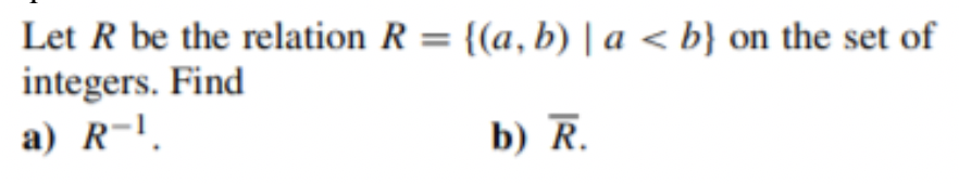 Solved Let R Be The Relation R = {(a,b) A | Chegg.com