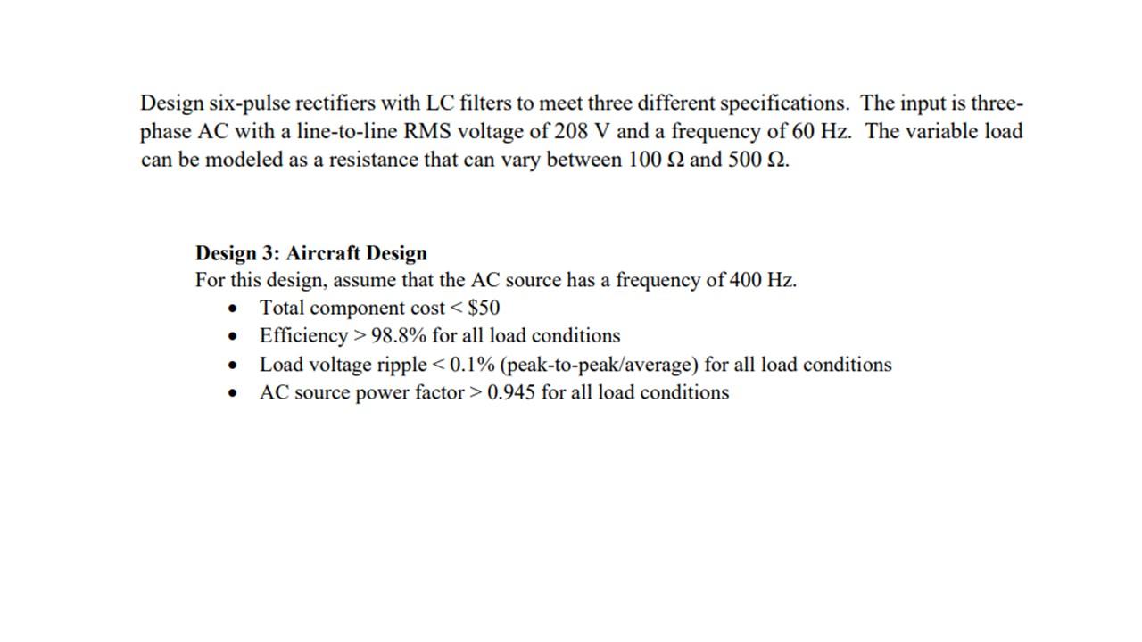 Solved Design sixpulse rectifiers with LC filters to meet