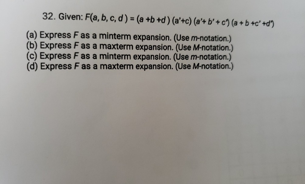 (Solved) : 32 Given F B C D B D C B C B C D Express F Minterm Expansion ...