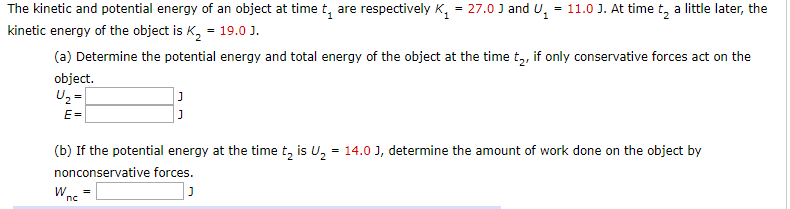 Solved The kinetic and potential energy of an object at time | Chegg.com