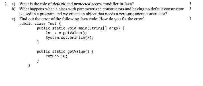 Solved 3 4 2. a) What is the role of default and protected | Chegg.com